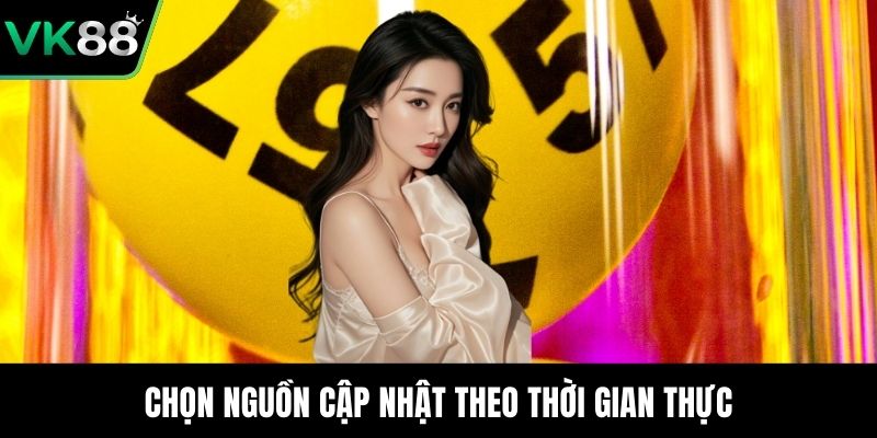 Chọn nguồn cập nhật theo thời gian thực