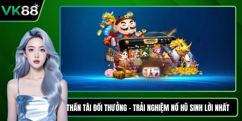 Thần tài đổi thưởng