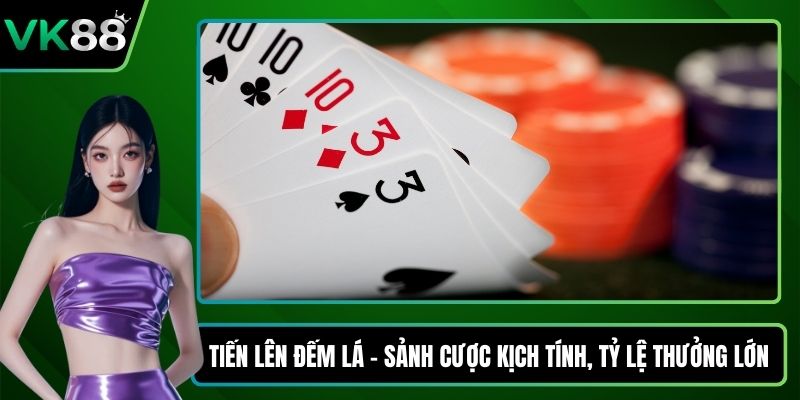 Tiến lên đếm lá